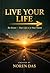 Live your life : Be aware your life is in your hands