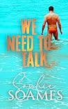 We need to talk by Sophia Soames