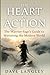 THE HEART OF ACTION: The Warrior-Sage's Guide to Mastering the Modern World