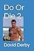 Do Or Die 2