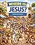 Where is Jesus?
