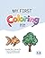 My first coloring book (for toddlers): Minimalist Alphabet, Numbers & Shapes: A Foundation for Early Literacy, Numeracy, and Fine Motor Skills (Color books)