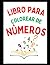 Libro para Colorear de nùmeros (Spanish Edition)