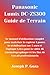 Panasonic Lumix DC-ZS300 Guide de Terrain: Le manuel d'utilisation complet pour maîtriser le capteur 1 pouce, la stabilisation sur 5 axes et l'optique ... de travail professionnels (French Edition)