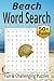 Beach Word Search: Easy-to-Read Beach Word Search Book for Adults, 50+ Relaxing Outdoors Puzzles for Stress Relief (Outdoor Word Search Series)