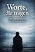Worte, die tragen: Gedanken für leise Momente (German Edition)