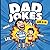 Dad Jokes for Kids Ages 6–10 by Maya Fun Books