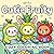 Cutie Fruity: Cozy Coloring Book For Adults and Teens Featuring Adorable Animal Friends in Fruit-Themed Costumes (Cute and Whimsical Coloring Collection)