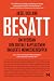 Besatt. Om hvordan den digitale kapitalismen invaderte mennes... by Aksel Kielland