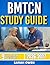 BMTCN STUDY GUIDE 2026-2027 : Proven Strategies, Key Concepts, And Practical Tools To Help Any Beginner Succeed With 9 Full Length Question And Answer