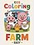 FARM COLORING BOOK: Easy and Fun Coloring Pages for Kids
