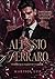 ALESSIO FERRARO: O Don que rejeitou o amor (Portuguese Edition)