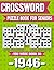 Crossword Puzzle Book For Seniors: Born in 1946 – Large Print Crossword Puzzle Book for Seniors with Memory Enhancing Activities