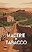 Macerie di Tabacco (Italian Edition)