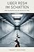 Liber Resh im Schatten: Acht Geschichten aus den Ritzen der Welt (German Edition)