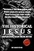 The Historical Jesus: Separating Man from Myth: Evidence, History, and the Fight for Truth