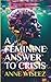 A Feminine Answer to Crisis: The Story the World Needs Now