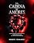 LA CADENA DE AMORES by Robert Fernandez
