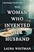 The Woman Who Invented Her ...