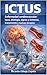 Ictus Enfermedad Cerebrovascular Fundamentos, Clínica, Diagnóstico y Tratamiento Avanzado (Spanish Edition)