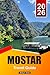 MOSTAR Travel Guide 2026-2027: Hidden Gems, Top Beaches & Relaxing Island Vacation Guide with 5-10 Day Plans and the Emerald Neretva