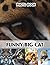 Funny Big Cat Photo Book: Hilarious Wild Feline Collection Pages | 40 Images for Cat Lovers, Laughter Therapy, Unique Gifts