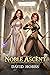 Noble Ascent 1: A Progressi...