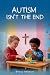 Autism Isn't The End