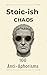 Stoic-ish Chaos: 100 Anti-A...