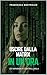 USCIRE DALLA MATRIX IN UN'ORA: ED IMPARARE A CONTROLLARLA (Pillole di crescita personale) (Italian Edition)