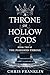 A Throne of Hollow Gods: Book Two of The Poisoned Throne