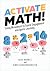 Activate Math!: Using Movement to Spark Engagement and Ignite Learning