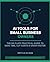 AI Tools for Small Business Owners: The No-Fluff Practical Guide to Save Time, Cut Costs, and Grow Your Business with Artificial Intelligence