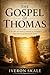 The Gospel of Thomas: A Study of Non-Canonical Gospels and the Teachings of Jesus