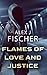 Flames of Love and Justice (Masked Justice Book 9)