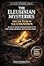 The Eleusinian Mysteries and the Fear of the Unknown: Secrets of Ancient Initiation Rituals to Live with Courage, Resilience, and Overcome Limits (Classic Wisdom)