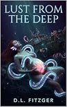 Lust From The Dee...