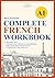 The Beginner's Complete French Workbook (DELF A1 level): An all-in-one compilation of grammar, vocabulary, and conjugation drills (Essential French Grammar Explained in English Series)