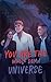 You are the whole damn universe by Lisa F Olsen