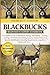 BLACKBUCKS BEGINNER TO EXPERT HANDBOOK: A Complete Guide to Blackbuck Biology and Habitat – Feeding Ecology, Herd Behavior, Rutting Seasons, Habitat ... Requirements, Long-Term Health and More