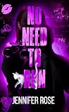 No Need to Run: A...