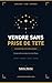 Vendre sans prise de tête: Les secrets des Top Closers dévoilés (French Edition)