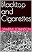 Blacktop and Cigarettes