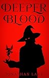 Deeper Blood