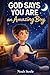 God Says You Are An Amazing...