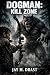 DOGMAN: KILL ZONE (Dogman Slasher Stories: Season 4 Book 1)
