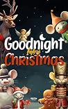 Goodnight Before ...