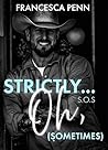 Strictly, Oh...So...