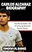 Carlos Alcaraz Biography: The Remarkable Life of a Young Spanish Tennis Player