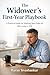 The Widower’s First-Year Playbook: A Practical Guide for Working Men Under 60 After Losing a Wife—Kids, Home,Money, Family, Grief, Sleep, Food, Dating, Work, In-Laws, and What to Do Next Safely Today